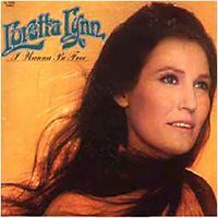 Loretta Lynn - I Wanna Be Free